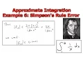 Approximate Integration Example 6 Simpson s Rule Error
