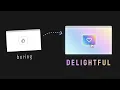 Micro-interactions to delight your users what when and how