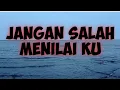 Lagu JANGAN SALAH MENILAI KU VERSI DJ REMIX VIRAL