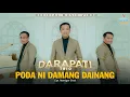 Download Lagu DARAPATI TRIO || PODA NI DAMANG DAINANG (OFFICIAL MUSIC VIDEO)