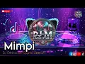 Download Lagu DJ DM Music Studio Mimpi Version Remix 2025 Viral di TikTok Dangdut Dj Remix koplo