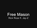 Rick Ross- Free Mason ft. Jay-Z (w/Lyrics)