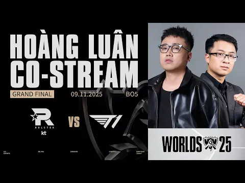 Video Thumbnail: Lu & Mạnh bình luận T1 vs KT - Chung kết CKTG 2025 #worlds2025