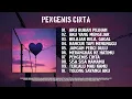 PENGEMIS CINTA — Album Patah Hati Paling Jujur \u0026 Mentah | 10 Lagu Galau Tanpa Filter