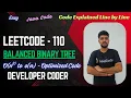 Balanced Binary Tree LeetCode 110 2 approaches O n 2 to O n Java Code Developer Coder