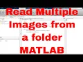 Read multiple images MATLAB How to read multiple images MATLAB using for loop