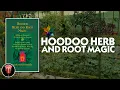 Hoodoo Herb and Root Magic Lucky Mojo Hoodoo Rootwork Hour 26 ConjureMan Lukianos Miss Cat