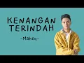 Download Lagu Kenangan Terindah ~ Mahen (Lirik Lagu)