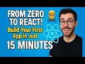 From Zero to React Build Your First App in Just 15 Minutes