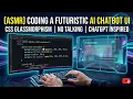 ASMR Coding a Futuristic AI Chatbot UI ChatGPT Inspired CSS Glassmorphism No Talking