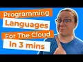 Cloud Computing Languages in 3 minutes