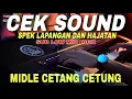 Download Lagu CEK SOUND SPEK LAPANGAN SUB LOW MID HIGH MIDLE CETANG CETUNG