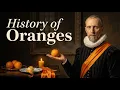 The History of Oranges The Fruit That Named a Colour