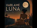 Hablame Luna