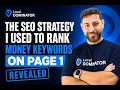 The SEO Strategy I Used to Rank Money Keywords on Page 1 REVEALED