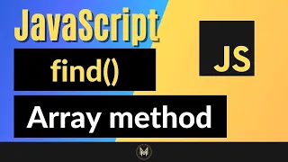 JavaScript Find Method Complete JS Array Methods Series
