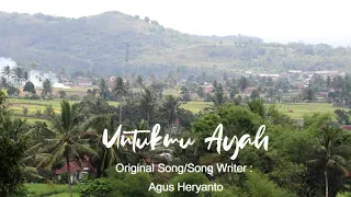 Download Untukmu Ayah - Original Song by Agus Heryanto (Official Video \u0026 Music) MP3