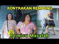 Lagu PEMICU MASALAH || KONTRAKAN REMPONG EPISODE 1058