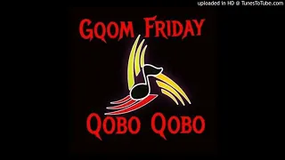 gqom friday qobo qobo ama leveis 2021 vol 7 by dj nwayi gqom friday 