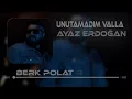 Ayaz Erdoğan - Valla ( Berk Polat Remix )