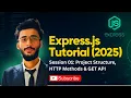 Express js Tutorial for Beginners 2025 Session 01 Project Structure HTTP Methods GET API