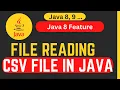 How to Read CSV file in Java 8 Most Important feature of Java
