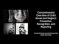 Child Abuse and Neglect Prevention Recognition and Reporting - Training