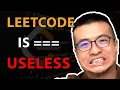 LeetCode Is Useless in 2024