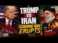 U S VS IRAN Trump Announces Most Crushing Economic Operation Ever Against Iran War Escalates