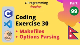 Coding Exercise Makefiles and Options Parsing C Programming Tutorial in Nepali