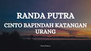 Download RANDA PUTRA  - CINTO BAPINDAH KA TANGAN URANG || LIRIK LAGU MINANG MP3