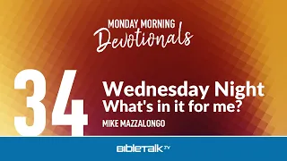 Wednesday Night: What's in it for me?