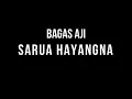 Sarua Hayangna - Bagas Aji