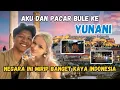 PERTAMA KALI NYA AKU DAN PACAR BULE KE YUNANI