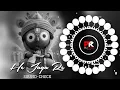 Download Lagu HE JAGA RE - Hi frequency SOUND CHECK ⚠️ || DJ VICKY x DJ ASHISH x PK REMIX ODISHA