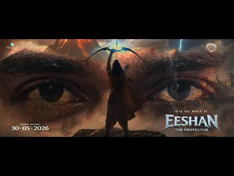 INTO THE WORLD OF EESHAN | OFFICIAL GLIMPSE | EESHAN - THE PROTECTOR | RAHUL CHAKRADHAR | 4K