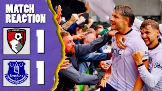 BOURNEMOUTH 1-1 EVERTON MATCH REACTION