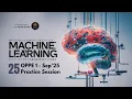 MLP OPPE 1 Practice Session Sep 2025 Machine Learning Practices I Session - 25