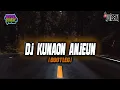 Download Lagu DJ KUNAON ANJEUN [BOOTLEG] MENGKANE SOUND TIKTOK 2023 || DJ ALVISENA RMX
