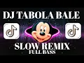 Download Lagu DJ TABOLA BALE_SLOW REMIX||PALING ENAK DIDENGAR|DJ VIRAL TIKTOK FULL BASS