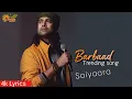 Lyrics | Barbaad Song | Saiyaara | Ahaan Panday | Aneet Padda | The Rish | Jubin nautiyal |
