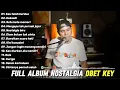 Download Lagu OBET KEY Full Cover Lagu Nostalgia | Album Nostalgia Versi Obet Key Cover| LAGU NOSTALGIA COVER 2025
