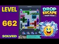 Drop Escape - Level 662 Walkthrough
