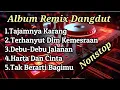 TERENAK‼️ALBUM DANGDUT REMIX SYAHDU BASS SUPER EMPUK 🎶 LAGU DANGDUT TER ENAK JEDAG JEDUG BOSKUH 🎶