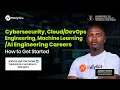Cybersecurity Data Science Machine Learning DevOps Engineering Careers