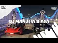 Download Lagu DJ MANUSIA BIASA BOOTLEG 2025 || TREND VELOCITY TIKTOK!!!