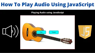 How to Play using JavaScript using JavaScript