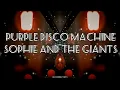 Hypnotized (LYRICS) - Purple Disco Machine, Sophie And The Giants