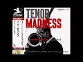 Sonny Rollins & John Coltrane - Tenor Madness (RVG Remaster - Universal Music Japan 2009)
