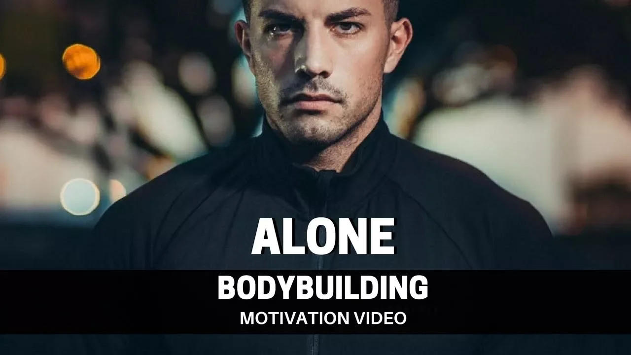 Bodybuilding Motivation Video - ALONE | 2018